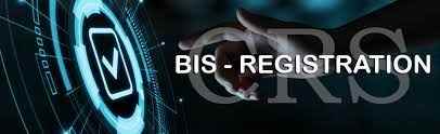 BIS or CRS Registration